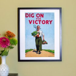 Dig On For Victory - Vintage Poster Reproduction